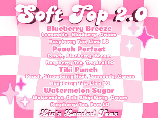 Soft Top 2.0  (Caffeine) (RATED R)